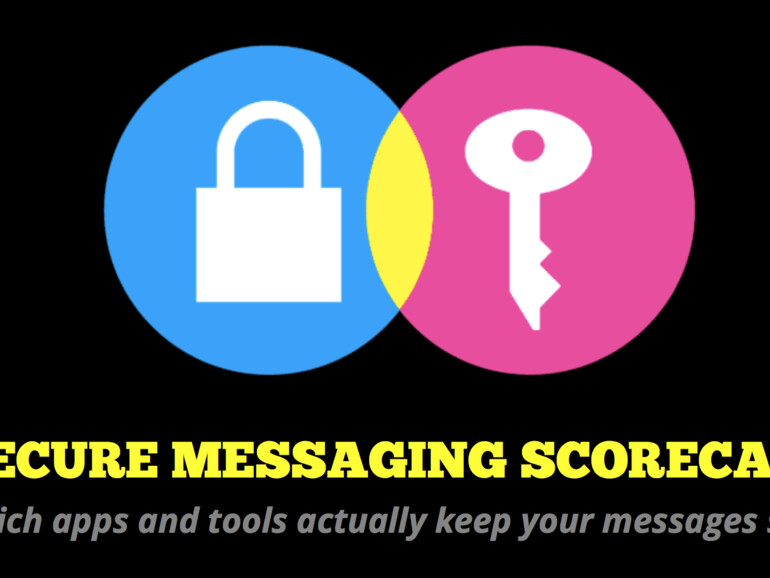 Die EFF hat aktuelle Chat-Apps untersucht und nach ihrer Sicherheit beurteilt.