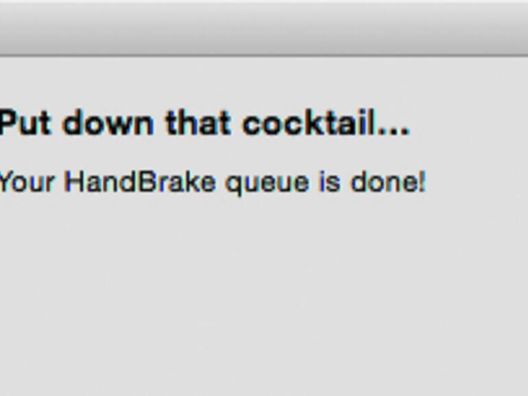 Mit diesem Fenster begrüßt Sie HandBrake, nachdem die Konvertierung abgeschlossen ist. Ihren fertigen Film finden Sie dann auf dem Schreibtisch wieder.
