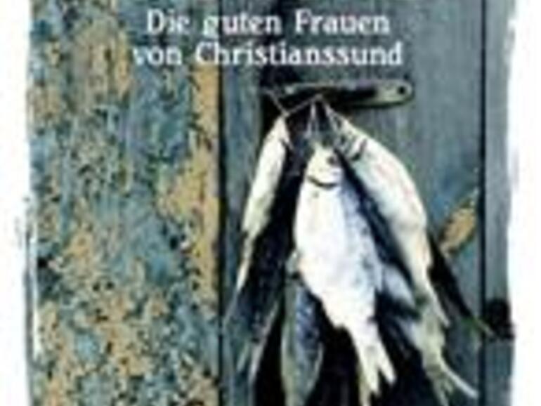 Die guten Frauen von Christianssund