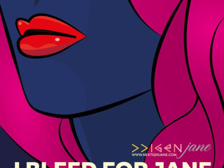 Werbematerial für NextGen Jane: &quot;Ich blute für Jane&quot;