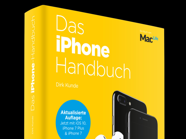 Das iPhone Handbuch: Überarbeitete Auflage für iPhone 7 und iOS 10 ...