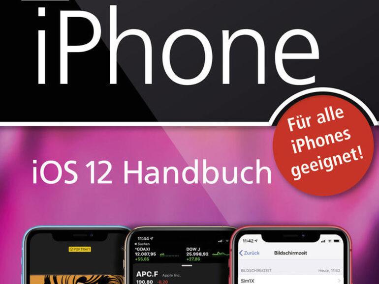 iPhone - iOS 12 Handbuch
