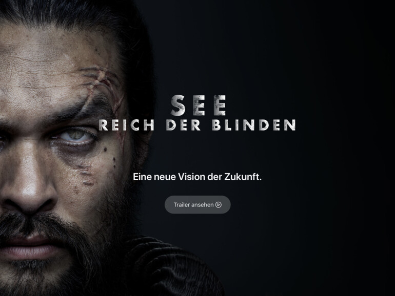 Sieht schon eher nach Netflix aus als bisherige Ausblicke: Die SciFi-Serie See, in der die Menschheit erblindet ist, weil das Sehen sie in Kriege und Leid führte.