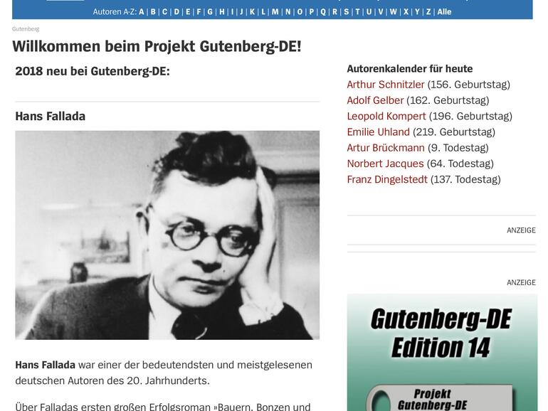 Das Projekt Gutenberg-DE bietet Texte von Autoren an, die vor mehr als 70 Jahren verstorben sind.