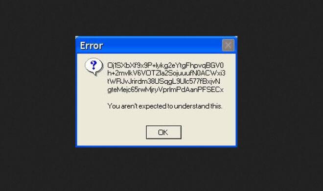 Immerhin wird nicht erwartet, dass diese Fehlermeldungen verstanden wird.
