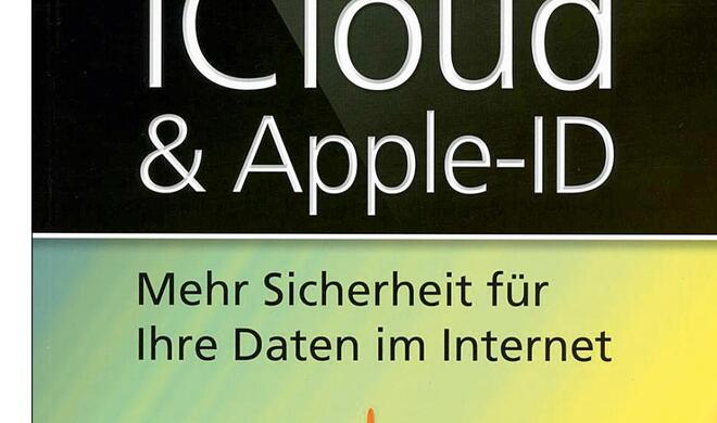 iCloud &amp; Apple-ID: Mehr Sicherheit für Ihre Daten im Internet