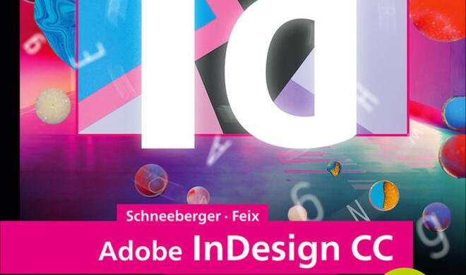 Adobe InDesign CC - Das umfassende Handbuch