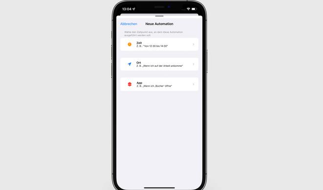 Bei der Automatisierung stehen dir Zeit, Ort und App zur Auswahl.